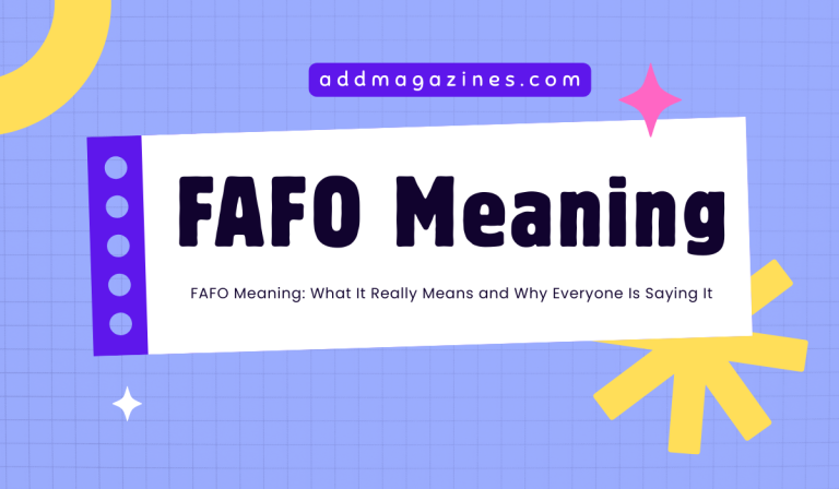 FAFO Meaning